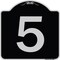 Signmission Sign with Number 5 Heavy-Gauge Aluminum Architectural Sign, 18" x 18", BS-1818-22894 A-DES-BS-1818-22894 - alternate 1